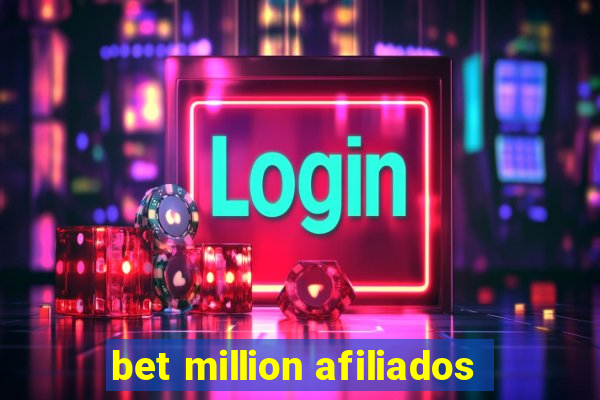 bet million afiliados